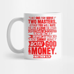 Matthew 6:24 Mug